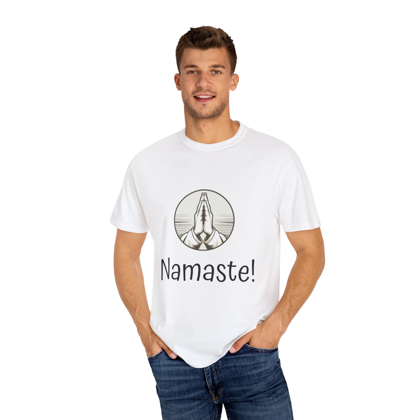 Namaste! Unisex Garment-Dyed T-Shirt - Peaceful Energy & Zen Style