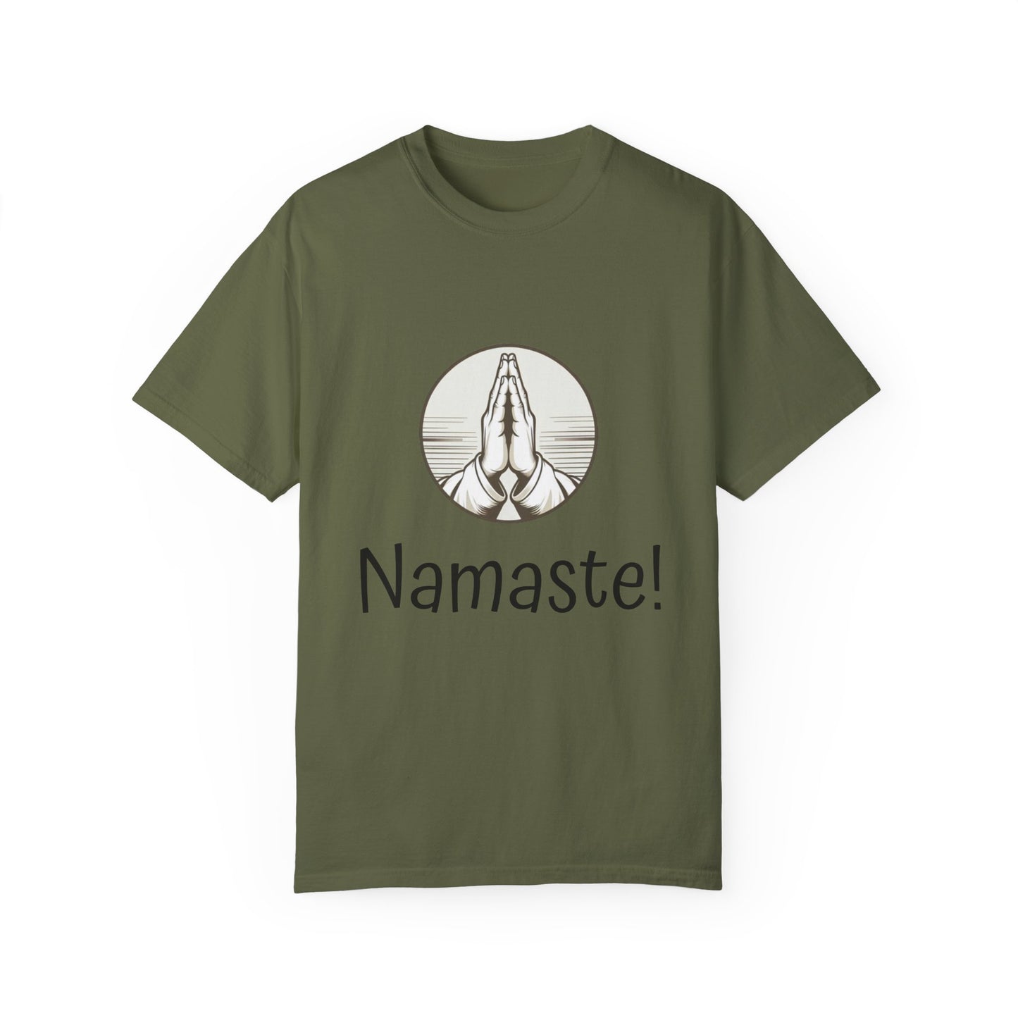 Namaste! Unisex Garment-Dyed T-Shirt - Peaceful Energy & Zen Style