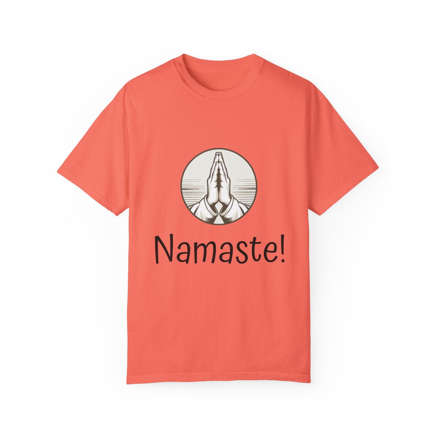 Namaste! Unisex Garment-Dyed T-Shirt - Peaceful Energy & Zen Style